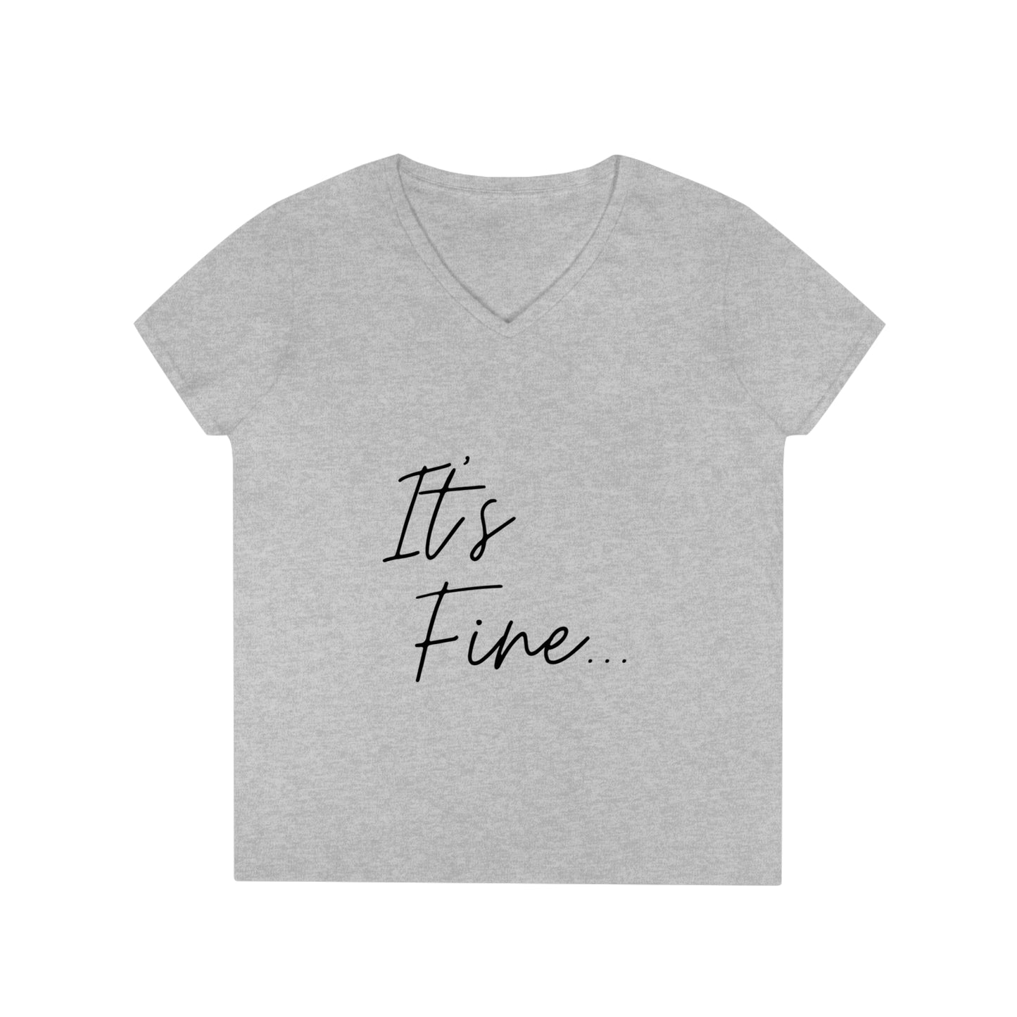 It's fine...because Jesus has my back! Ladies' V-Neck T-Shirt