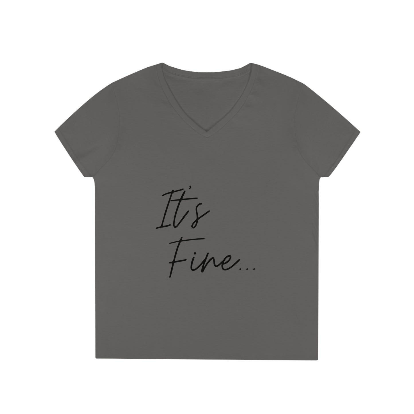 It's fine...because Jesus has my back! Ladies' V-Neck T-Shirt