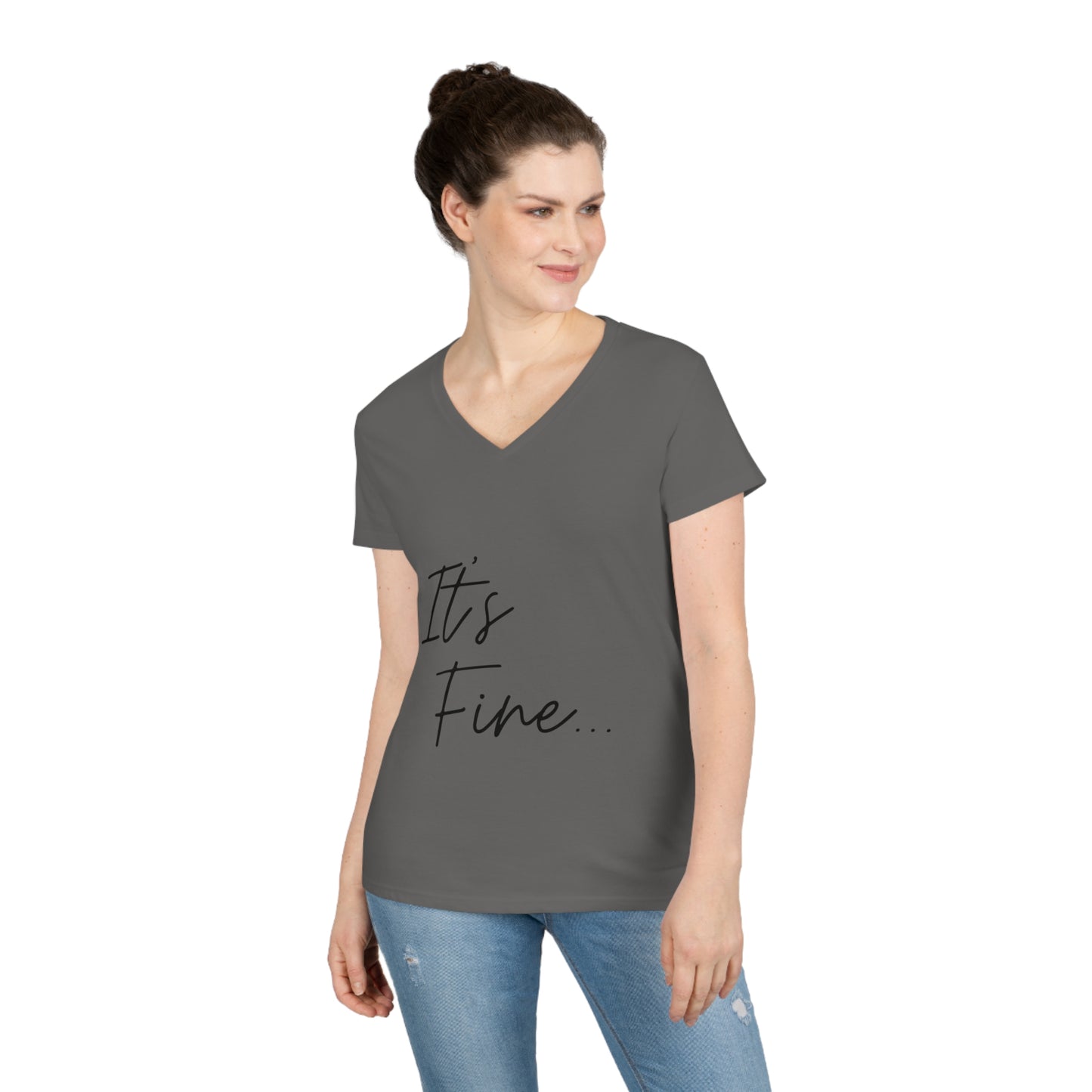 It's fine...because Jesus has my back! Ladies' V-Neck T-Shirt