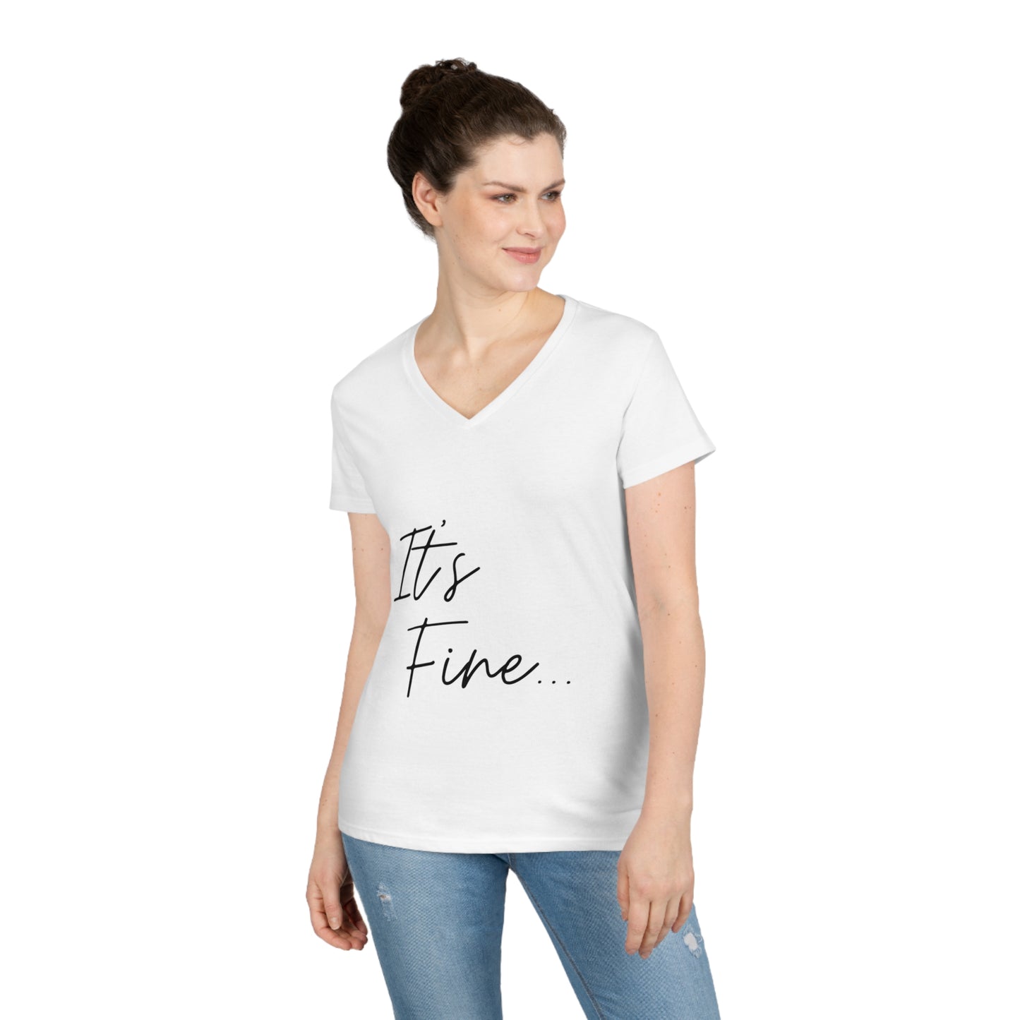 It's fine...because Jesus has my back! Ladies' V-Neck T-Shirt