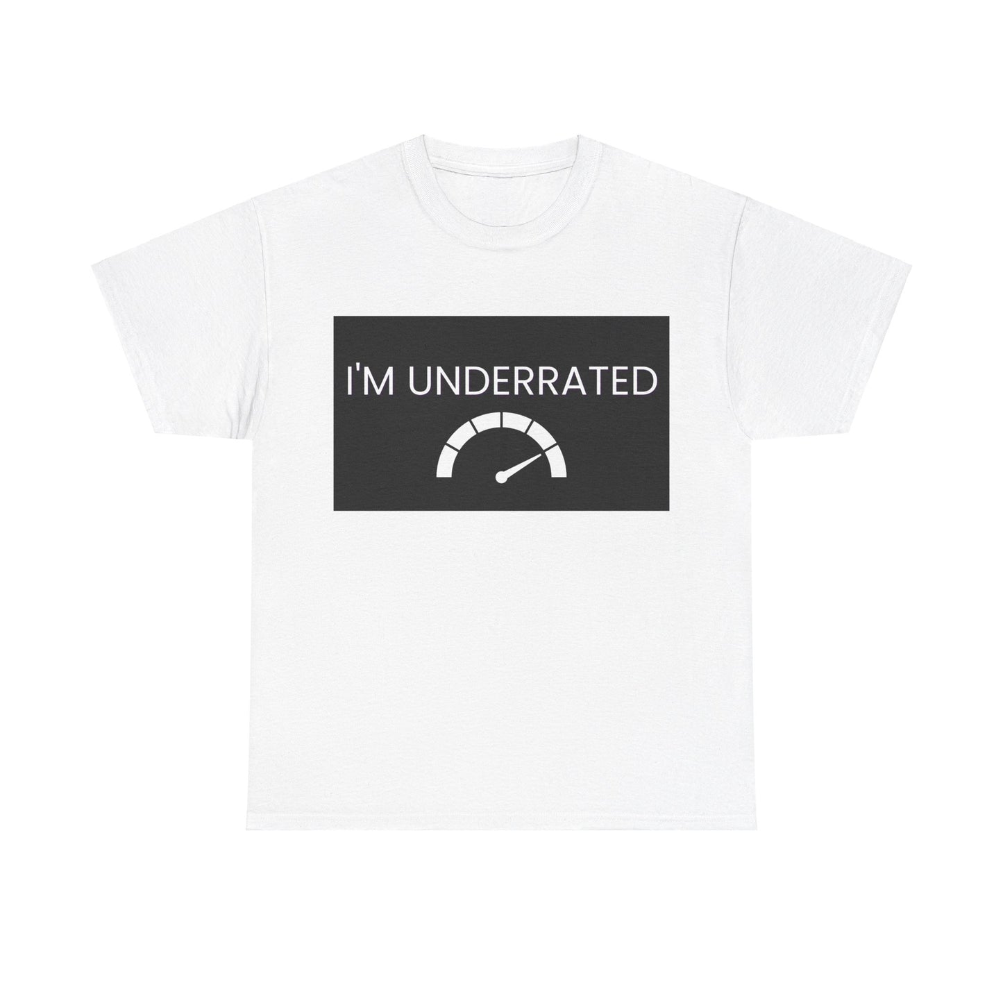 I'm underrated Unisex Heavy Cotton Tee