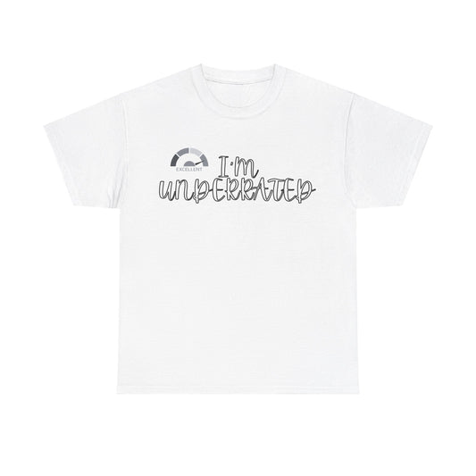 I'm underrated shirt unisex